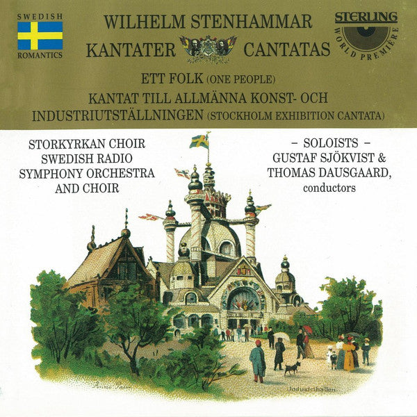 Wilhelm Stenhammar, Storkyrkans Kör, Sveriges Radios Symfoniorkester, Radiokören, Gustaf Sjökvist, Thomas Dausgaard : Wilhelm Stenhammar: Kantater = Cantatas (CD, Album)
