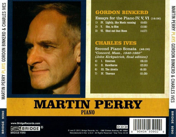 Martin Perry (4) - Gordon Binkerd / Charles Ives : Essays For The Piano (First Recording) / "Concord Sonata" (First Recording Of Final John Kirkpatrick Edition) (CD)