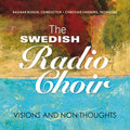 Radiokören, Ragnar Bohlin, Christian Lindberg : Visions And Non Thoughts (CD, Album)