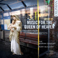 The Marian Consort, Rory McCleery : Music For The Queen Of Heaven: Contemporary Marian Motets (CD, Album)
