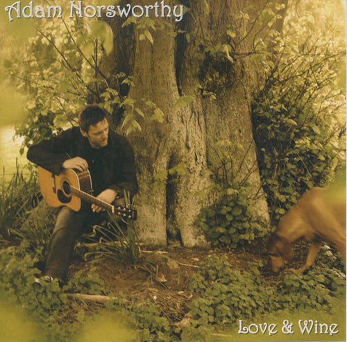 Adam Norsworthy : Love & Wine (CD, Album)