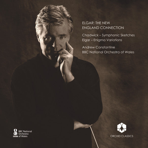 George Whitefield Chadwick, Sir Edward Elgar, Andrew Constantine, BBC National Orchestra Of Wales : Elgar: The New England Connection (CD, Album)
