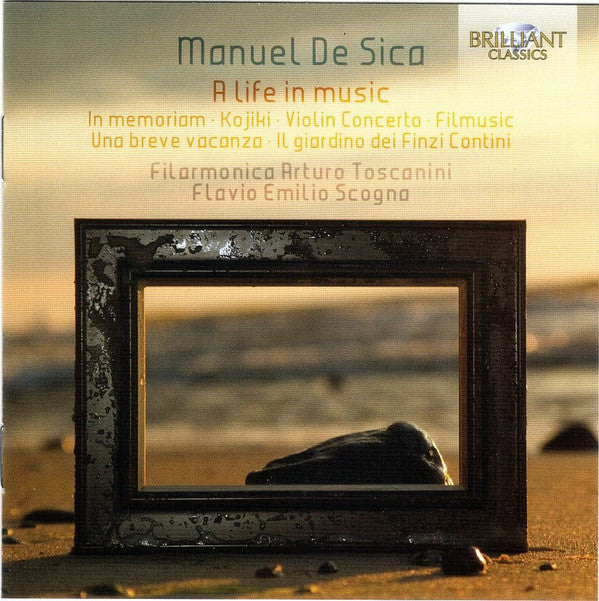 Manuel De Sica, Filarmonica Arturo Toscanini, Flavio Scogna : A Life In Music (In Memoriam · Kojiki · Violin Concerto · Filmusic · Una Breve Vacanza · Il Giardino Del Finzi Contini) (CD, Album)