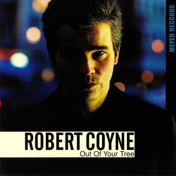 Robert Coyne : Out Of Your Tree (LP, Album)