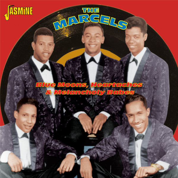 The Marcels : Blue Moons, Heartaches And Melancholy Babes (CD, Comp, RM)