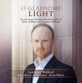 Lawrence J. Wiliford, Marie Bérard, Keith Hamm, Steven Philcox : O Gladsome Light: Sacred Songs, Hymns, And Meditations By Holst, Rubbra, And Vaughan Williams (CD, Album)