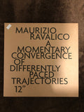 Maurizio Ravalico : A Momentary Convergence of Differently Paced Trajectories (12", EP, Num)