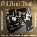 Various : Oi! Ain't Dead 7 (Made In The Netherlands) (LP, Comp)