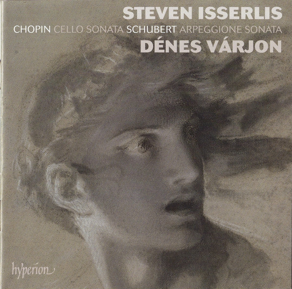 Steven Isserlis, Dénes Várjon, Frédéric Chopin / Franz Schubert : Cello Sonata / Arpeggione Sonata (CD, Album)