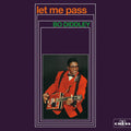 Bo Diddley : Let Me Pass (CD, Album, Ltd, RE, RM)