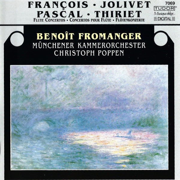 Renaud François • André Jolivet • Claude Pascal (2) • Maurice Thiriet - Benoît Fromanger, Münchener Kammerorchester, Christoph Poppen : Flute Concertos = Concertos Pour Flûte = Flötenkonzerte (CD)