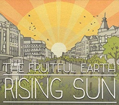 The Fruitful Earth : Rising Sun (CD)