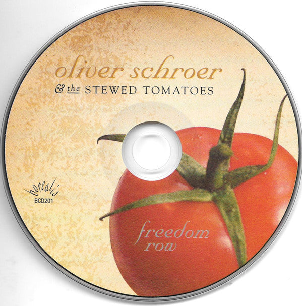 Oliver Schroer & The Stewed Tomatoes : Freedom Row (CD, Album)