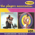 The Players Association : The Players Association + Turn The Music Up! (CD, Comp)