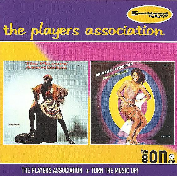 The Players Association : The Players Association + Turn The Music Up! (CD, Comp)