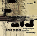 Hans Zender : Dialog Mit Haydn; Issei No Kyō; Nanzen No Kyō (CD, Album)