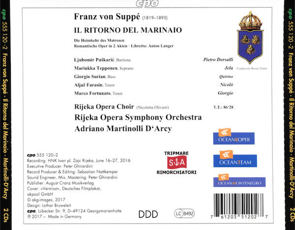 Franz von Suppé - Ljubomir Puškarić · Marjukka Tepponen · Giorgio Surian · Aljaž Farasin · Marco Fortunato · Zbor Opere HNK Ivan Pl. Zajc · Riječki Simfonijski Orkestar · Adriano Martinolli D'Arcy : Il Ritorno Del Marinaio (2xCD, Album)
