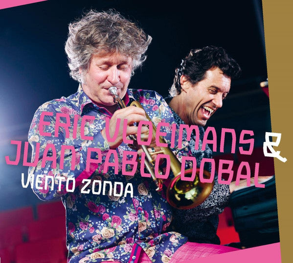 Eric Vloeimans & Juan Pablo Dobal : Viento Zonda (CD, Album)