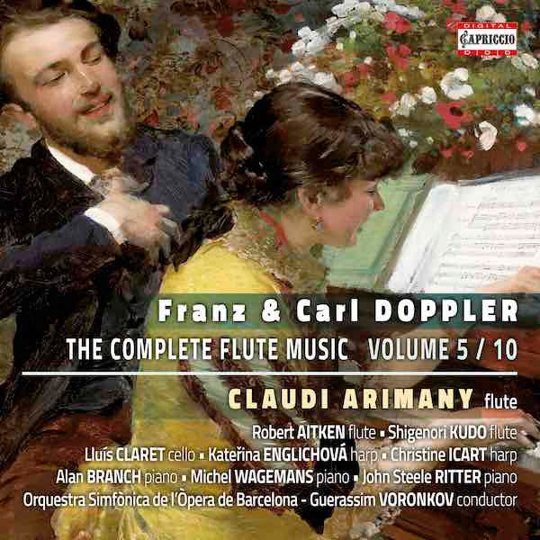 Albert Franz Doppler & Karl Doppler, Robert Aitken (2), Shigenori Kudo, Lluís Claret, Kateřina Englichová, Christine Icart, Alan Branch (2), Michel Wagemans, John Steele Ritter, Orquestra Simfònica De Barcelona I Nacional De Catalunya, Guerassim Voronkov : The Complete Flute Music - Vol. 5 / 10  (CD, Album)