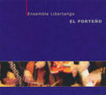 Ensemble Libertango : El Porteño (CD, Album)