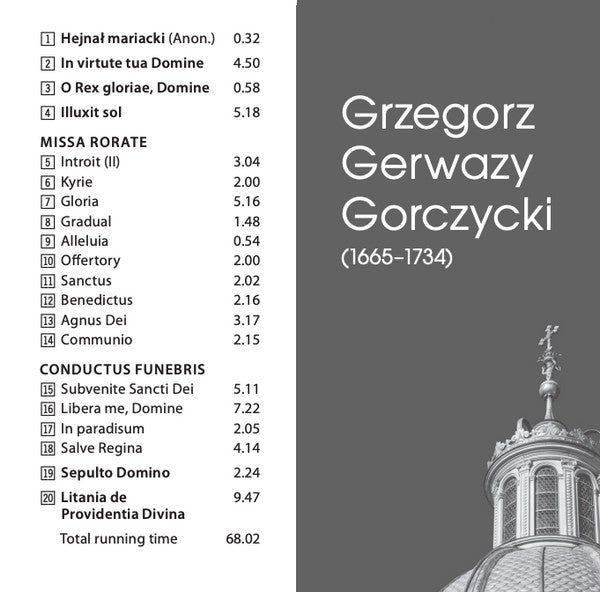 Grzegorz Gerwazy Gorczycki, The Sixteen, Eamonn Dougan : Conductus Funebris / Litaniae De Providentia Divina / Missa Rorate Caeli (CD)