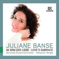 Juliane Banse, Münchner Rundfunkorchester, Sebastian Weigle : Im Arm Der Liebe - Love's Embrace (CD, Album)