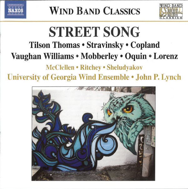 D. Ray McClellen, Ellen Ritchey, Anatoly Sheludyakov, University Of Georgia Wind Ensemble, John P. Lynch : Street Song (CD)