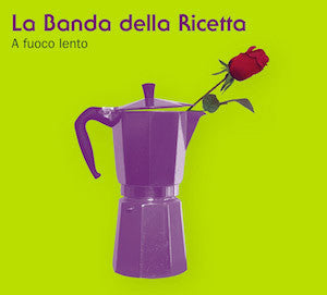 La Banda Della Ricetta : A Fuoco Lento (CD, Album)
