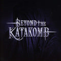 Beyond The Katakomb : Beyond The Katakomb (CD, Album)
