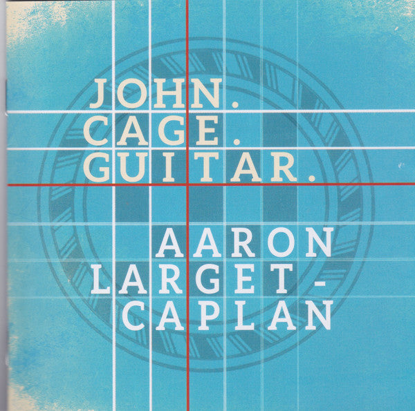 John Cage, Aaron Larget-Caplan : John.Cage.Guitar. (CD, Album)