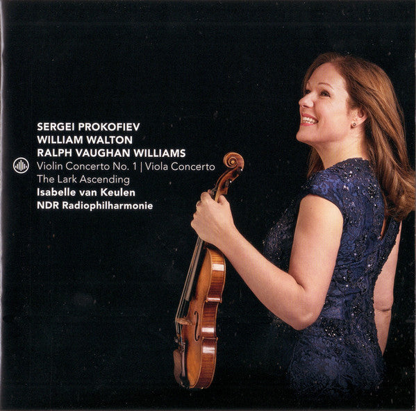Sergei Prokofiev / Sir William Walton / Ralph Vaughan Williams, Isabelle van Keulen, NDR Radiophilharmonie : Violin Concerto No. 1 | Viola Concerto | The Lark Ascending (CD, Album)