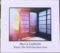 Maze & Lindholm : Where The Wolf Has Been Seen (CD, Album, Ltd)