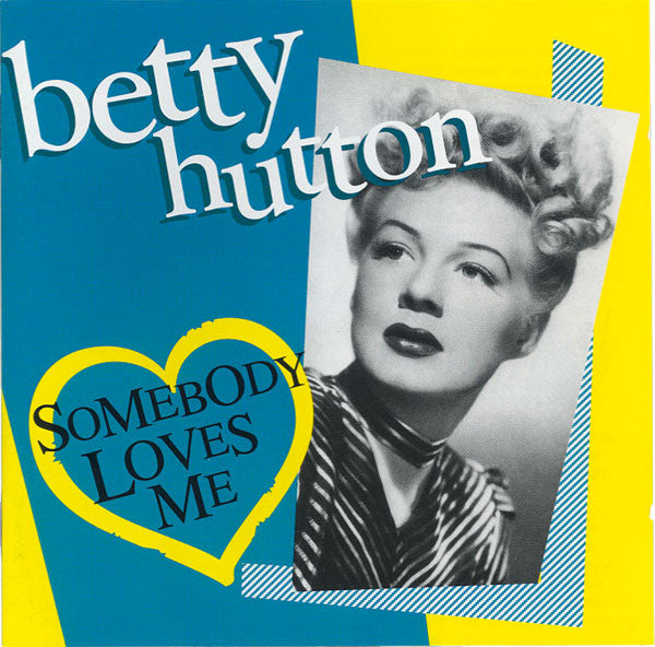 Betty Hutton : Somebody Loves Me (CD, Comp)