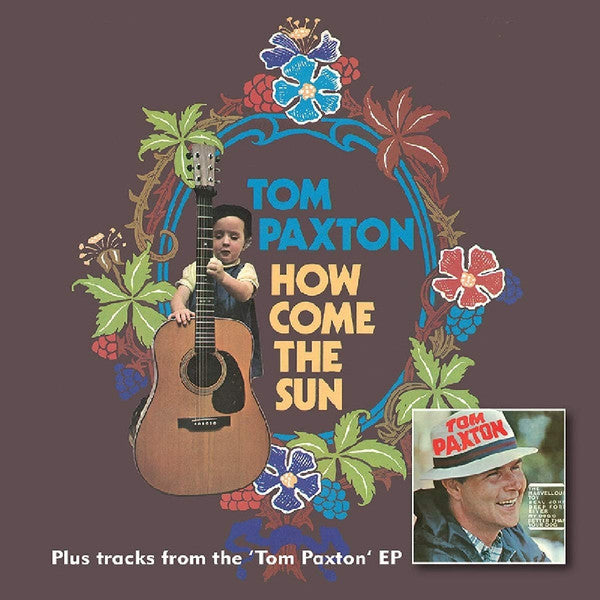 Tom Paxton : How Come The Sun + Tom Paxton EP (CD, Album, RE)