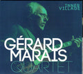 Gérard Marais Quartet : Inner Village (CD, Album)