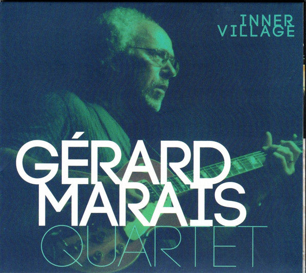 Gérard Marais Quartet : Inner Village (CD, Album)