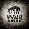 Death Town Dingo : Death Town Dingo (CD, Album)