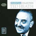 Ted Heath : The Essential Collection Ted Heath (2xCD, Comp)