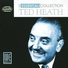 Ted Heath : The Essential Collection Ted Heath (2xCD, Comp)