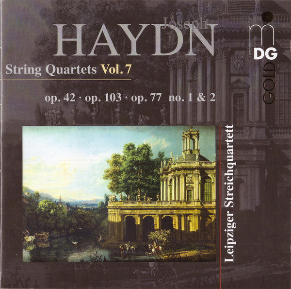 Joseph Haydn, Leipziger Streichquartett : String Quartets Vol. 7: Op. 42 · Op. 103 · Op. 77 No. 1 & 2 (CD)