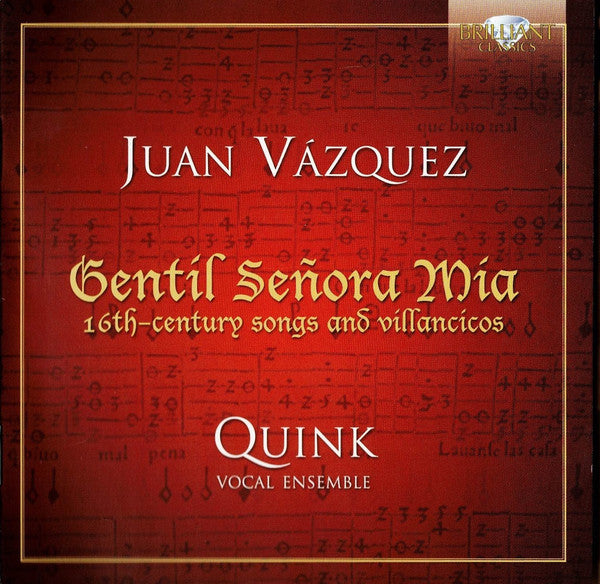 Juan Vasquez - Vocal Ensemble Quink : Gentil Señora Mía  (16th-Century Songs And Villancicos) (CD, Album)