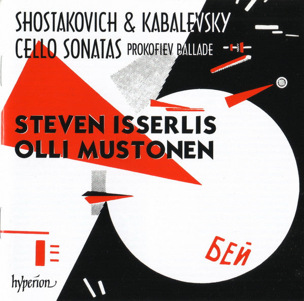 Dmitri Shostakovich & Dmitry Kabalevsky / Sergei Prokofiev, Steven Isserlis, Olli Mustonen : Cello Sonatas / Ballade (CD, Album)
