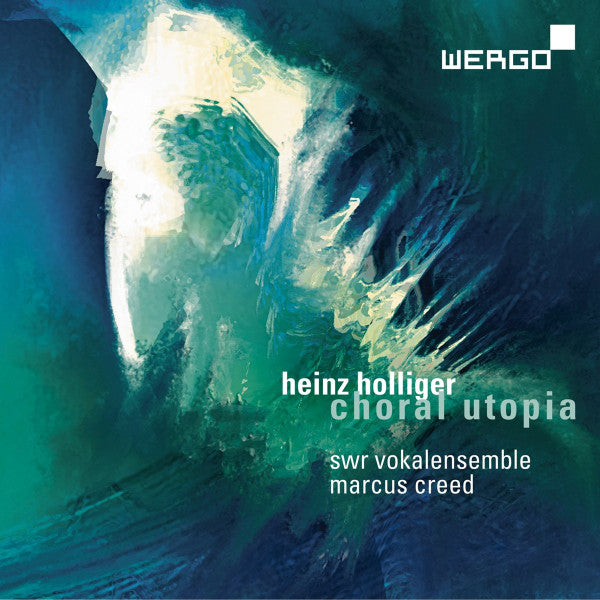Heinz Holliger | SWR Vokalensemble Stuttgart, Marcus Creed : Choral Utopia (CD)