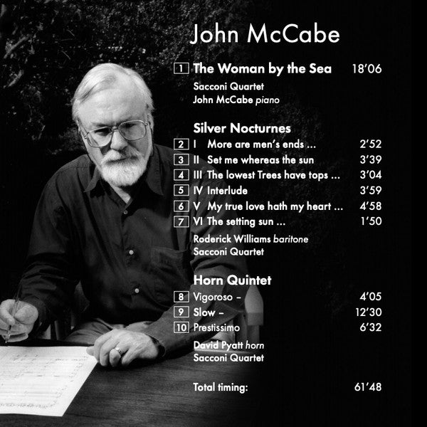 John McCabe (2), David Pyatt, Roderick Williams (3), The Sacconi Quartet : Silver Nocturnes; The Woman by the Sea; Horn Quintet (CDr)