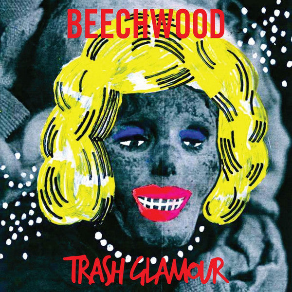 Beechwood : Trash Glamour (LP, Album, RE, RM)