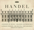 Georg Friedrich Händel – London Handel Orchestra And Soloists, Adrian Butterfield : Chandos Te Deum | Chandos Anthem No. 8 (CD, Album)
