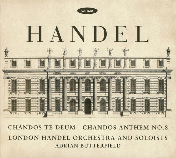 Georg Friedrich Händel – London Handel Orchestra And Soloists, Adrian Butterfield : Chandos Te Deum | Chandos Anthem No. 8 (CD, Album)