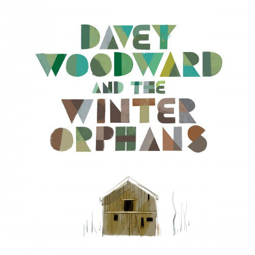 Davey Woodward And The Winter Orphans : Davey Woodward And The Winter Orphans (CD, Album)