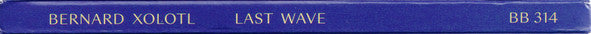 Bernard Xolotl : Last Wave (CD, Album, RE)