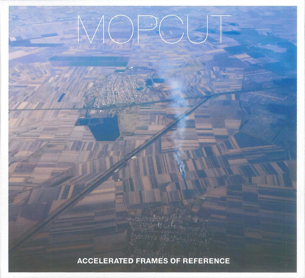MOPCUT : Accelerated Frames Of Reference (CD, Album)